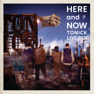 Here and Now Live 2021/ToNick