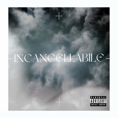 シングル/Incancellabile (Explicit) feat.Janax/Various Artists