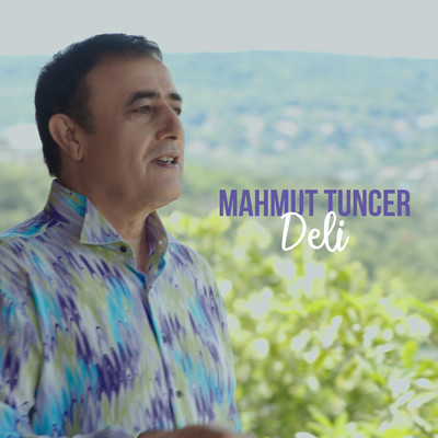 Deli/Mahmut Tuncer