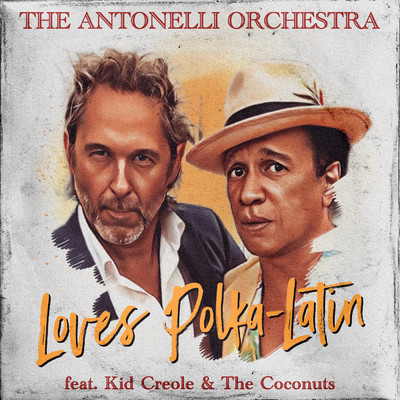 シングル/Day-O (The Banana-Boat-Song) feat.Kid Creole & The Coconuts/The Antonelli Orchestra