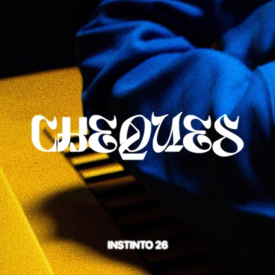 Cheques feat.Kibow,Trista,Julinho KSD/Instinto 26／Yuran／Mizzy Miles