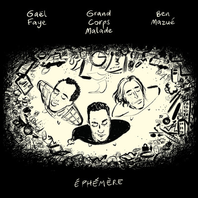 シングル/Ephemere/Grand Corps Malade／Ben Mazue／Gael Faye