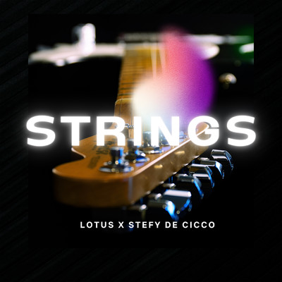 Strings/Lotus／Stefy De Cicco
