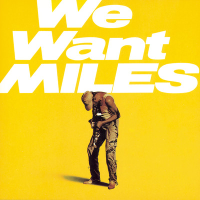 アルバム/We Want Miles (Live - 2022 Remaster)/Miles Davis