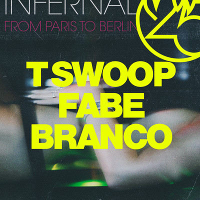 シングル/From Paris to Berlin feat.T Swoop,Fabe,Branco/Infernal