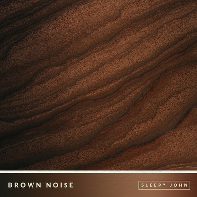 アルバム/Brown Noise (Sleep & Relaxation)/Sleepy John