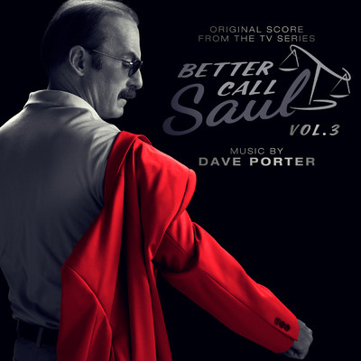Better Call Saul, Vol. 3 (Original Score from the TV Series)/Dave Porter