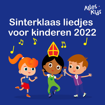 De Zak Van Sinterklaas/Sinterklaasliedjes Alles Kids