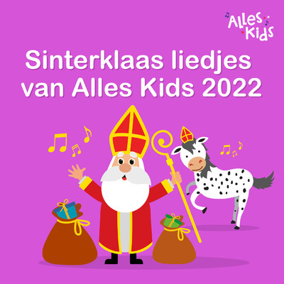 Sinterklaas Is Jarig/Sinterklaasliedjes Alles Kids