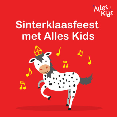 Oh Kom Er Eens Kijken/Sinterklaasliedjes Alles Kids