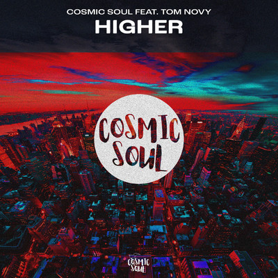 Higher/Cosmic Soul／Tom Novy