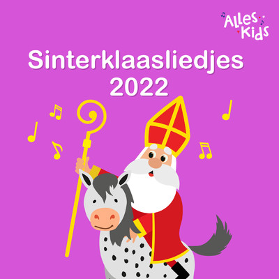 Sinterklaas Is Jarig/Sinterklaasliedjes Alles Kids