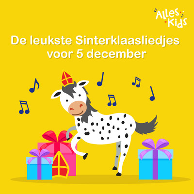アルバム/De leukste Sinterklaasliedjes voor 5 december/Sinterklaasliedjes Alles Kids