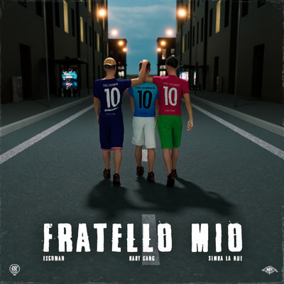 Fratello mio (Explicit) feat.Baby Gang,Simba La Rue/Escomar