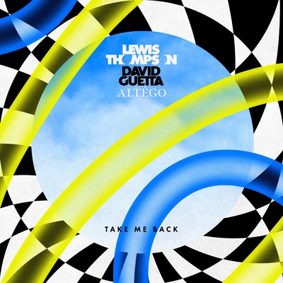 Take Me Back (ALTEGO Remix)/Lewis Thompson／David Guetta
