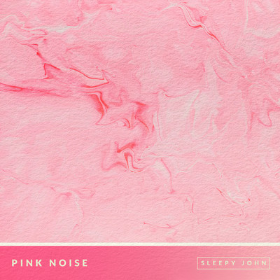 アルバム/Pink Noise (Focus & Concentration)/Sleepy John