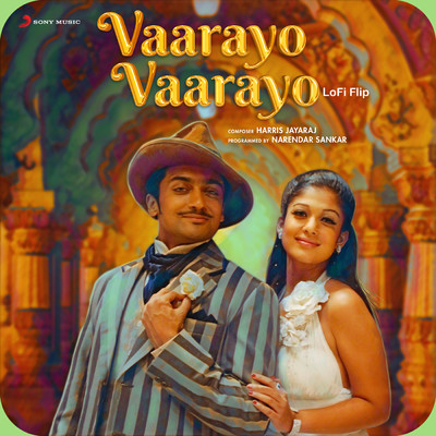 Vaarayo Vaarayo (Lofi Flip)/Narendar Sankar／Harris Jayaraj