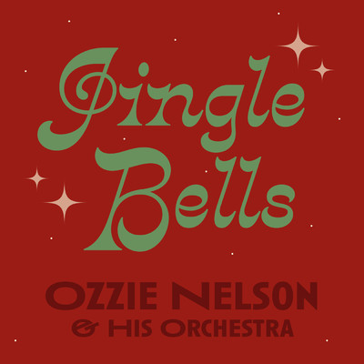 Jingle Bells/Ozzie Nelson & His Orchestra