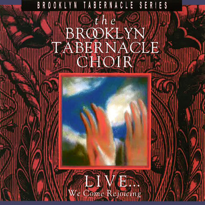アルバム/Live...We Come Rejoicing/The Brooklyn Tabernacle Choir