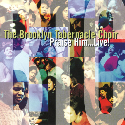 アルバム/Praise Him...Live！/The Brooklyn Tabernacle Choir