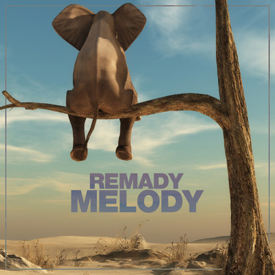 Melody/Remady