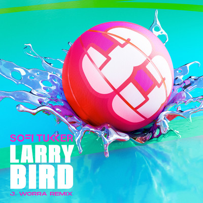 Larry Bird (J. Worra Remix) feat.Tuck's Dad/SOFI TUKKER
