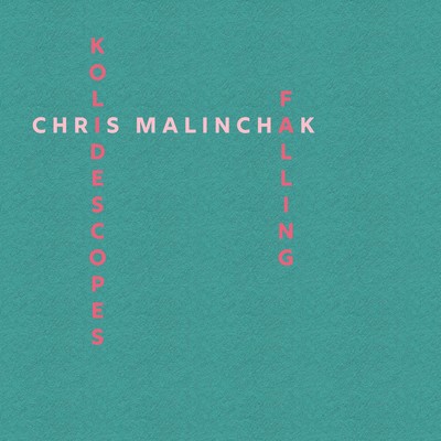 Falling/Chris Malinchak／KOLIDESCOPES