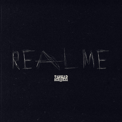 シングル/Real Me/Zakhar