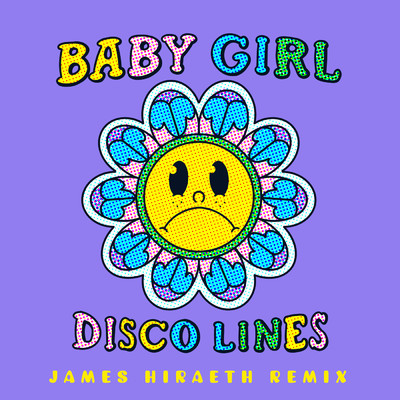 Baby Girl (James Hiraeth Remix)/Disco Lines