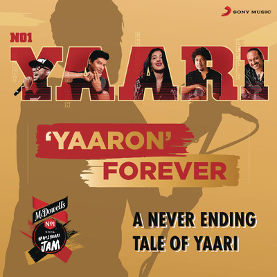Yaaron Forever (No.1 Yaari)/KK／Shaan／Papon／Benny Dayal／Dhvani Bhanushali／Nakul／Taamara