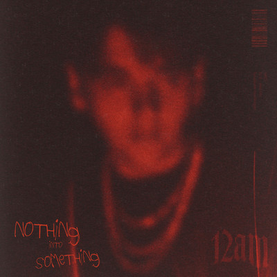 シングル/Nothing into Something (Explicit)/12AM