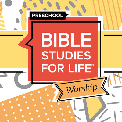 Bible Studies for Life Preschool Worship Winter 2022-23/Lifeway Kids Worship