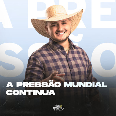 アルバム/A Pressao Mundial Continua (Explicit)/Mc Livinho