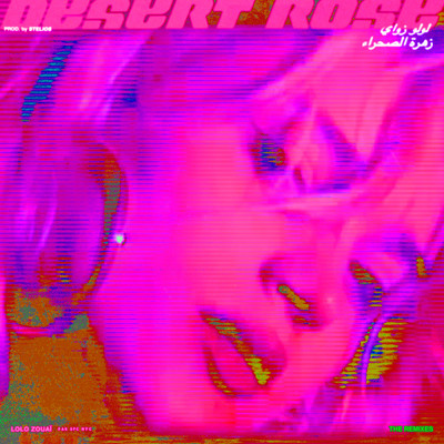 Desert Rose (The Remixes)/Lolo Zouai