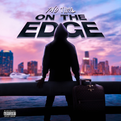 シングル/On The Edge (Explicit)/TwoTiime