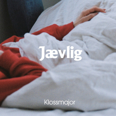 シングル/Jaevlig (Explicit)/Klossmajor