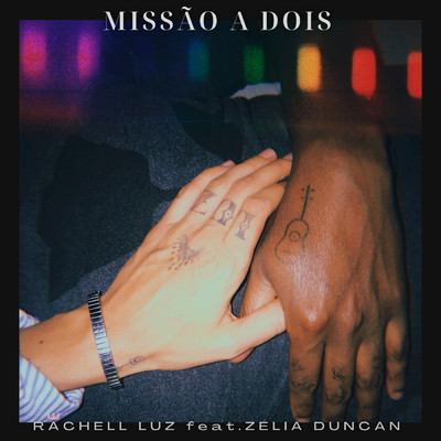 シングル/Missao a Dois feat.Zelia Duncan/Rachell Luz