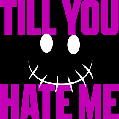 シングル/till you hate me/Eyelar