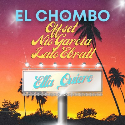 El Chombo／Offset／Nio Garcia