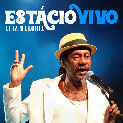 Estacio Vivo (Ao Vivo no Rio de Janeiro)/Luiz Melodia