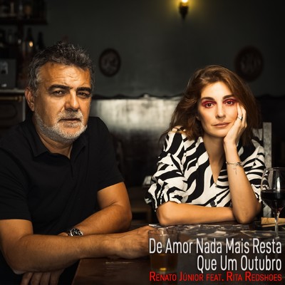 Do Amor Nada Mais Resta Que Um Outubro/Renato Junior／Rita Redshoes