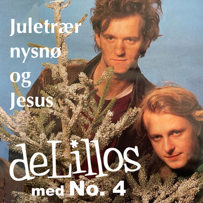 シングル/Juletraer, nysno og Jesus feat.No.4/deLillos