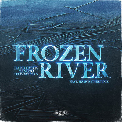 Frozen River/Hard Lights／Mangoo／Felix Schorn