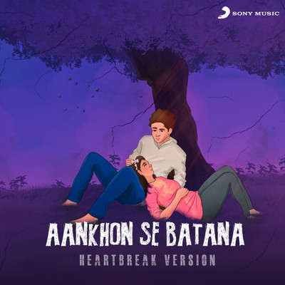 Aankhon Se Batana (Heartbreak Version) feat.Dikshant/Soumya Mukherjee／Harshit Saini
