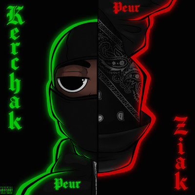 シングル/Peur (Explicit) feat.Ziak/Kerchak