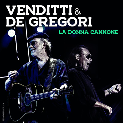 La donna cannone/Antonello Venditti／Francesco De Gregori