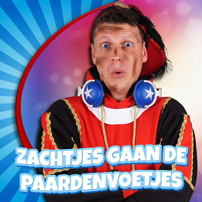 Zachtjes gaan de paardenvoetjes/Party Piet Pablo