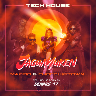 シングル/Jaguayuken (Dennis 97 Tech House Remix)/ChocQuibTown