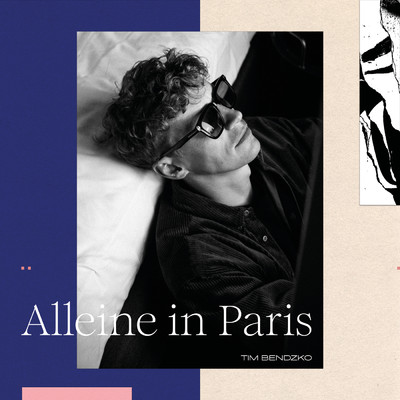 Alleine in Paris/Tim Bendzko
