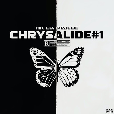 Chrysalide #1 (Explicit)/HK La Paille